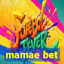 mamae bet